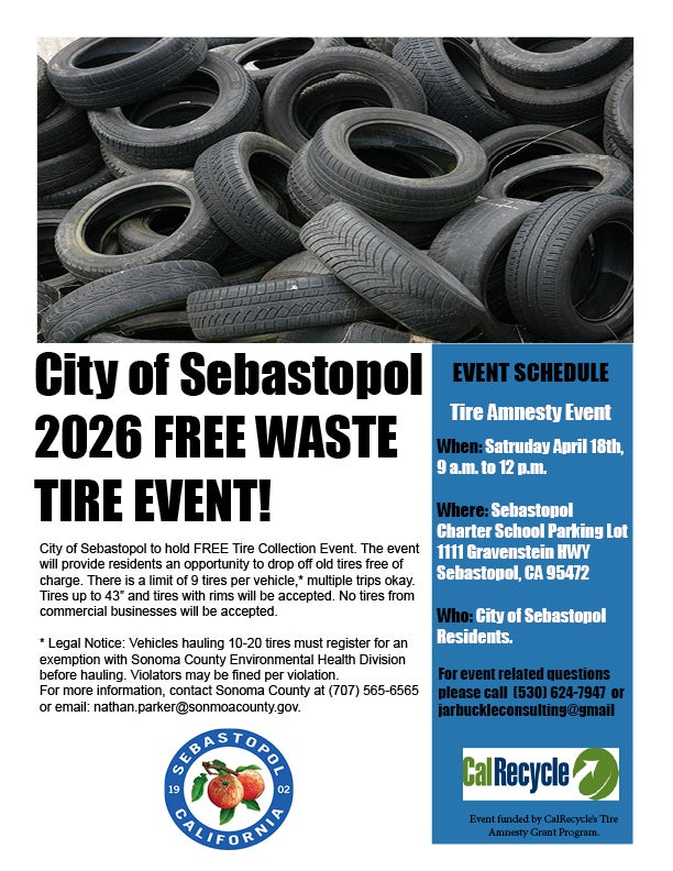 City of Sebastopol Free Waste Tire Event on Saturday April 25 from 9 a.m. to 12 p.m. at Sebastopol Charter School Parking Lot, 1111 Gravenstein HWY. Sebastopol residents can drop off up to 9 tires per vehicle for free. Tires with rims accepted. No commercial tires.